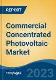 Commercial Concentrated Photovoltaic Market - Global Industry Size, Share, Trends, Opportunity, and Forecast, 2018-2028- Product Image