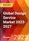 Global Design Service Market 2023-2027 - Product Thumbnail Image