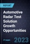 Automotive Radar Test Solution Growth Opportunities - Product Image