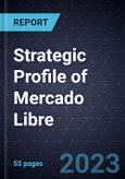 Strategic Profile of Mercado Libre- Product Image