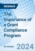 The Importance of a Grant Compliance Program - Webinar (Recorded)- Product Image