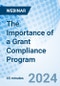 The Importance of a Grant Compliance Program - Webinar (Recorded) - Product Image