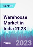 Warehouse Market in India 2023- Product Image