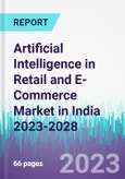 Artificial Intelligence in Retail and E-Commerce Market in India 2023-2028- Product Image