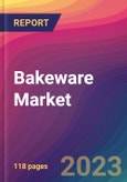 Bakeware Market Size, Market Share, Application Analysis, Regional Outlook, Growth Trends, Key Players, Competitive Strategies and Forecasts, 2023 To 2031- Product Image