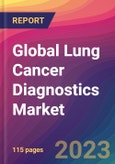 Global Lung Cancer Diagnostics Market Size, Market Share, Application Analysis, Regional Outlook, Growth Trends, Key Players, Competitive Strategies and Forecasts, 2023-2031- Product Image