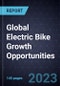 Global Electric Bike Growth Opportunities - Product Thumbnail Image