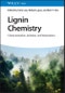 Lignin Chemistry. Characterization, Isolation,and Valorization. Edition No. 1 - Product Thumbnail Image