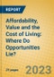 Affordability, Value and the Cost of Living: Where Do Opportunities Lie? - Product Image