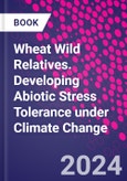 Wheat Wild Relatives. Developing Abiotic Stress Tolerance under Climate Change- Product Image
