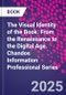 The Visual Identity of the Book. From the Renaissance to the Digital Age. Chandos Information Professional Series - Product Thumbnail Image