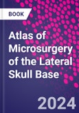 Atlas of Microsurgery of the Lateral Skull Base- Product Image
