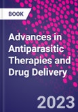 Advances in Antiparasitic Therapies and Drug Delivery- Product Image