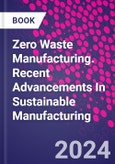 Zero Waste Manufacturing. Recent Advancements in Sustainable Manufacturing- Product Image