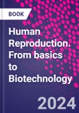 Human Reproduction. From basics to Biotechnology- Product Image