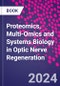 Proteomics, Multi-Omics and Systems Biology in Optic Nerve Regeneration - Product Thumbnail Image