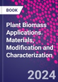 Plant Biomass Applications. Materials, Modification and Characterization- Product Image