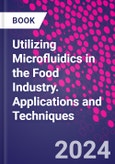 Utilizing Microfluidics in the Food Industry. Applications and Techniques- Product Image