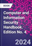 Computer and Information Security Handbook. Edition No. 4- Product Image