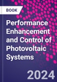 Performance Enhancement and Control of Photovoltaic Systems- Product Image