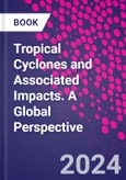 Tropical Cyclones and Associated Impacts. A Global Perspective- Product Image