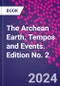 The Archean Earth. Tempos and Events. Edition No. 2 - Product Thumbnail Image