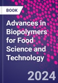 Advances in Biopolymers for Food Science and Technology- Product Image