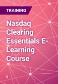 Nasdaq Clearing Essentials E-Learning Course- Product Image