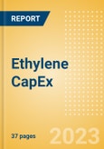 Ethylene Capacity and Capital Expenditure Outlook by Region, Countries, Companies, Feedstock, Projects and Forecast to 2030- Product Image