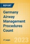 Germany Airway Management Procedures Count by Segments and Forecast to 2030 - Product Thumbnail Image