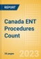 Canada ENT Procedures Count by Segments and Forecast to 2030 - Product Thumbnail Image