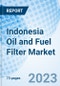 Indonesia Oil and Fuel Filter Market Outlook: Market Forecast By Vehicle, By Sales Channel, By Filter Type, By Filter Media and Competitive Landscape - Product Image