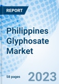 Philippines Glyphosate Market Outlook: Market Forecast By Application and Competitive Landscape- Product Image