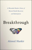 Breakthrough. A Story of Hope, Resilience and Mental Health Recovery. Edition No. 1- Product Image