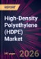 High-Density Polyethylene (HDPE) Market 2025-2029 - Product Image