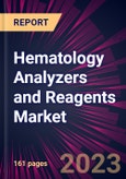 Hematology Analyzers and Reagents Market 2024-2028- Product Image