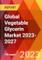 Global Vegetable Glycerin Market 2023-2027 - Product Image