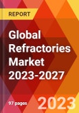 Global Refractories Market 2023-2027- Product Image