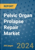 Pelvic Organ Prolapse Repair Market - Global Industry Analysis, Size, Share, Growth, Trends, and Forecast 2024-2031 - (By Treatment Coverage, Application Coverage, End User Coverage, Geographic Coverage and By Company)- Product Image