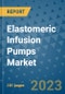 Elastomeric Infusion Pumps Market - Global Industry Analysis, Size, Share, Growth, Trends, and Forecast 2031 - By Product, Technology, Grade, Application, End-user, Region: (North America, Europe, Asia Pacific, Latin America and Middle East and Africa) - Product Image