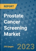 Prostate Cancer Screening Market - Global Industry Analysis, Size, Share, Growth, Trends, and Forecast 2031 - By Product, Technology, Grade, Application, End-user, Region: (North America, Europe, Asia Pacific, Latin America and Middle East and Africa)- Product Image
