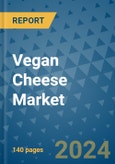 Vegan Cheese Market - Global Industry Analysis, Size, Share, Growth, Trends, Regional Outlook, and Forecast 2023-2030 - (By Product Coverage, Source Coverage, End Use Coverage, Geographic Coverage and By Company)- Product Image