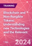 Blockchain and Non-Fungible Tokens: Understanding new Technologies and the Relevant Law Training Course (ONLINE EVENT: July 2, 2024)- Product Image