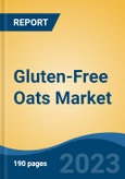 Gluten-Free Oats Market - Global Industry Size, Share, Trends, Opportunity, and Forecast, 2018-2028- Product Image