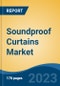Soundproof Curtains Market - Global Industry Size, Share, Trends, Opportunity, and Forecast, 2018-2028 - Product Image