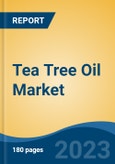 Tea Tree Oil Market - Global Industry Size, Share, Trends, Opportunity, and Forecast, 2018-2028- Product Image