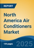 North America Air Conditioners Market, By Region, Competition, Forecast and Opportunities, 2018-2028F- Product Image