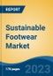 Sustainable Footwear Market - Global Industry Size, Share, Trends, Opportunity, and Forecast, 2018-2028 - Product Image