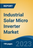 Industrial Solar Micro Inverter Market - Global Industry Size, Share, Trends, Opportunity, and Forecast, 2018-2028- Product Image