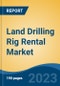 Land Drilling Rig Rental Market - Global Industry Size, Share, Trends, Opportunity, and Forecast, 2018-2028 - Product Image